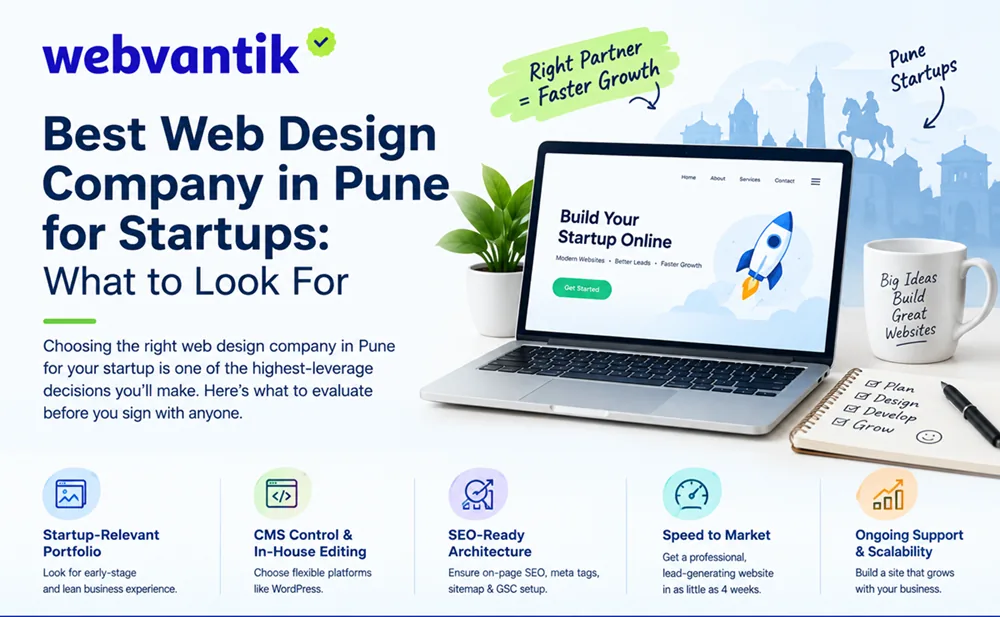 Best Web Design Company in Pune for Startups: What to Look For — Webvantik